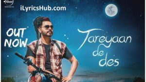 Tareyan De Des Lyrics - Prabh Gill, Desi Routz