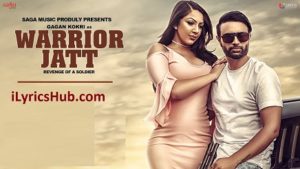 Warrior Jatt Lyrics - Gagan Kokri, Deep Jandu, Harper Gahunia