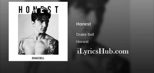Honest Lyrics - Drake Bell