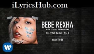 Meant to Be Lyrics - Bebe Rexha 