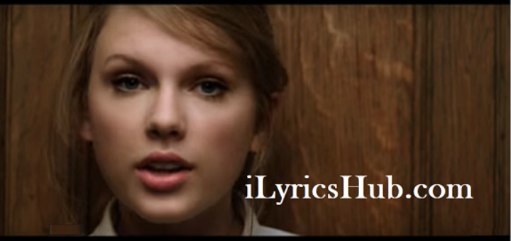 The Story Of Us Lyrics - Taylor Swift