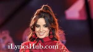 She Loves Control Lyrics - Camila Cabello 