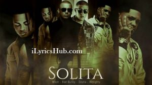 Solita Lyrics - Ozuna, DJ Luian, Mambo Kingz (Full Video)