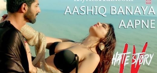 Aashiq Banaya Aapne Lyrics - Hate Story IV
