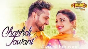 Chardhi Jawani Lyrics - Roshan Prince, Laavaan Phere