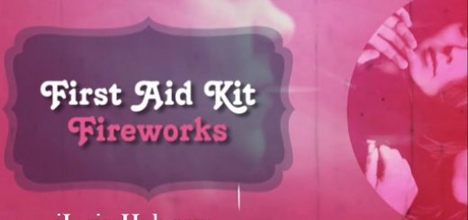Fireworks Lyrics - First Aid Kit