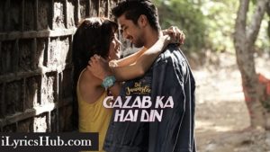 Gazab Ka Hai Din Lyrics Dil Juunglee