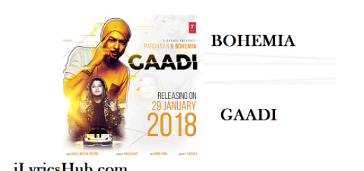 Gaddi Lyrics - Bohemia, Pardhan (Full Video)