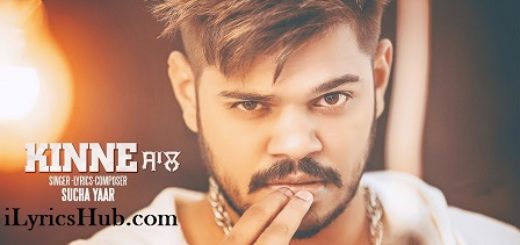 Kinne Saal Lyrics - Suchayaar, Ranjha Yaar