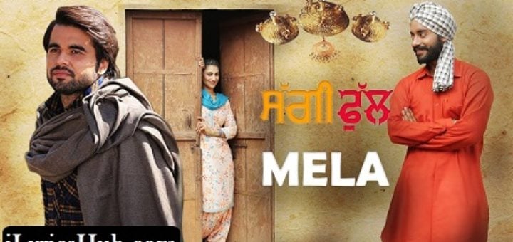 Mela Lyrics - Ninja, Saggi Phull