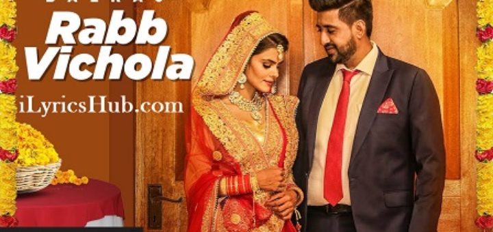 Rabb Vichola Lyrics - Balraj, G Guri, Singh Jeet