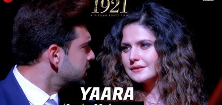 Yaara Lyrics - 1921 | Zareen Khan & Karan Kundrra |