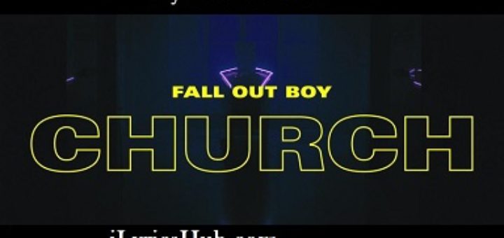 Church Lyrics - Fall Out Boy
