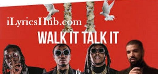 Walk It Talk It Lyrics - Migos