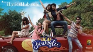 Beat Juunglee Lyrics - Dil Juunglee