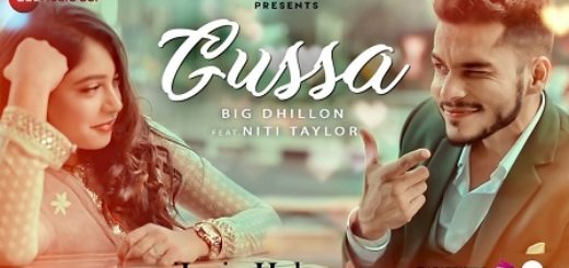 Gussa Lyrics - BIG Dhillon Ft. Niti Taylor