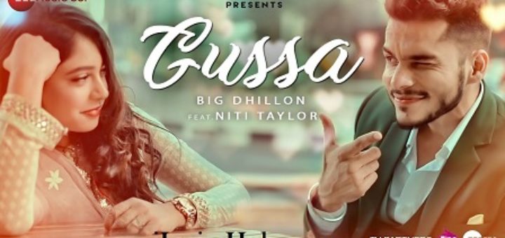 Gussa Lyrics - BIG Dhillon Ft. Niti Taylor