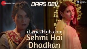 Sehmi Hai Dhadkan Lyrics - Daas Dev