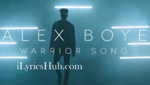 Warrior Song Lyrics - Alex Boye 