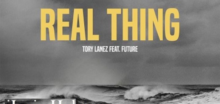 Real Thing Lyrics - Tory Lanez