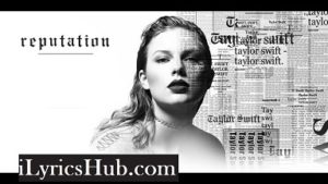 This Is Why We Can't Have Nice Things Lyrics - Taylor Swift 