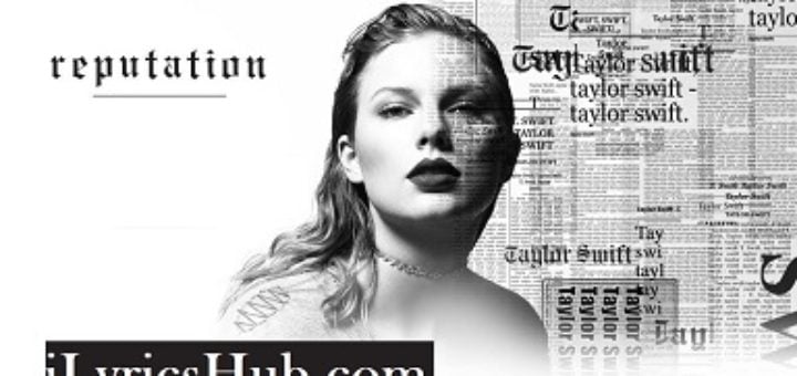 Call It What You Want Lyrics - Taylor Swift