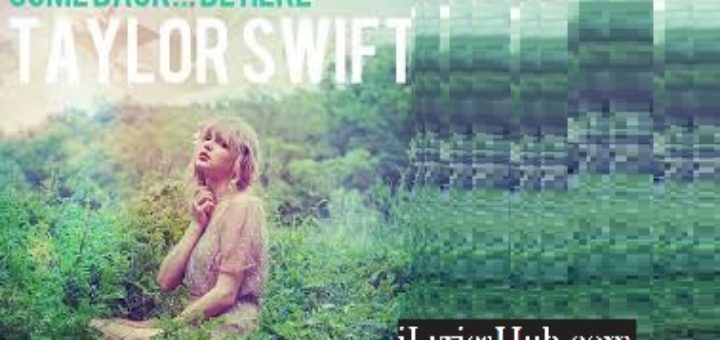 Come Back Be Here Lyrics - Taylor Swift