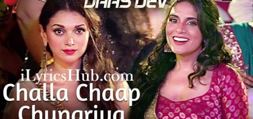 Challa Chaap Chunariya Lyrics - Rekha Bhardwaj, Richa Chadha