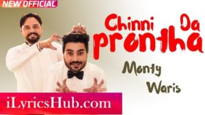 Chinni Da Prontha Lyrics - Monty & Waris | Desi Crew