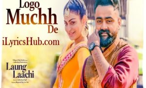 Logo Muchh De Lyrics - Amrit Maan, Mannat Noor