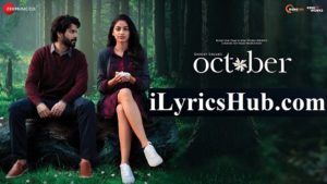 Chal Lyrics - October | Monali Thakur