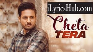 Cheta Tera Lyrics - Sajjan Adeeb