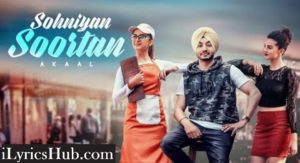 Sohniyan Soortan Lyrics - Akaal 