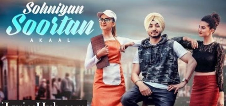 Sohniyan Soortan Lyrics - Akaal