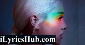 No Tears Left To Cry Lyrics - Ariana Grande 