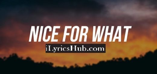 Nice For What Lyrics - Drake