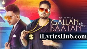 Gallan Baatan Lyrics – Monty Waris, G Guri