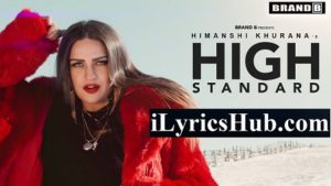 High Standard Lyrics - Himanshi Khurana