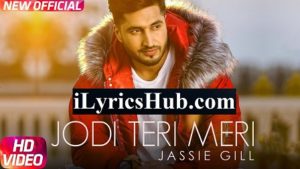 Jodi Teri Meri Lyrics Jassi Gill