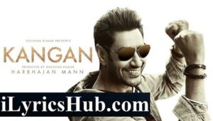 Kangan Lyrics - Harbhajan Mann, Jatinder Shah