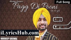 Pagg Di Pooni Lyrics - Hardeep Grewal