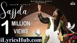 Sajjda Lyrics - Gulam Jugni