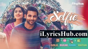 Selfie Lyrics - Gurshabad, Harish Verma