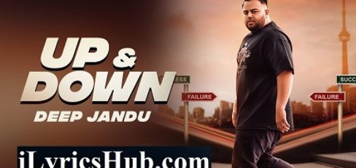 Up & Down Lyrics - Deep Jandu, Karan Aujla