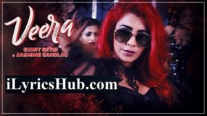 Veera Lyrics - Jasmine Sandlas, Sumit Sethi