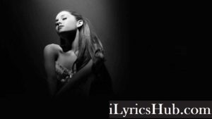 Baby I Lyrics - Ariana Grande