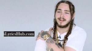 Better Now Lyrics - Post Malone 