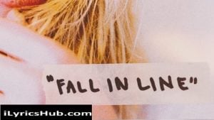 Fall In Line Lyrics - Christina Aguilera, Ft. Demi Lovato