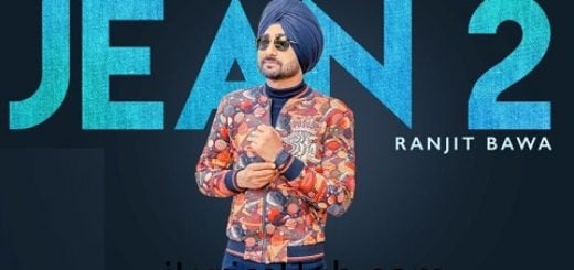 Jean 2 Lyrics - Ranjit Bawa | Beat Minister | Lovely Noor