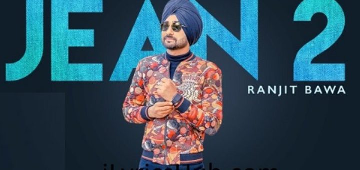 Jean 2 Lyrics - Ranjit Bawa | Beat Minister | Lovely Noor